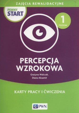 Pewny start. Percepcja wzrokowa PWN