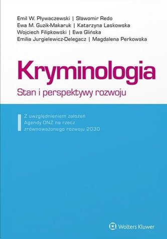 Kryminologia. Stan i perspektywy rozwoju