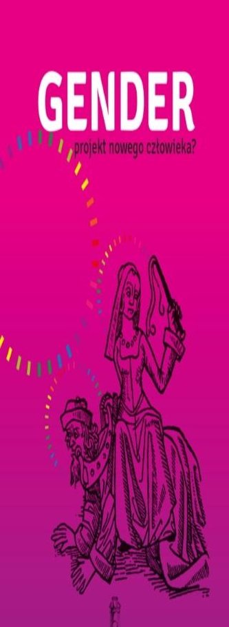 Gender. Projekt nowego człowieka?