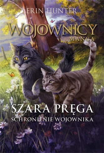 Wojownicy. Manga T.6 Szara Pręga. Schronienie...