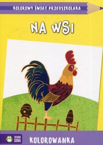 Kolorowy świat przedszkolaka. Na wsi