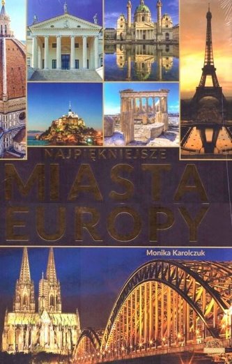 Najpiękniejsze miasta Europy