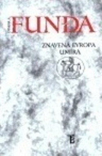 Znavená Evropa umírá