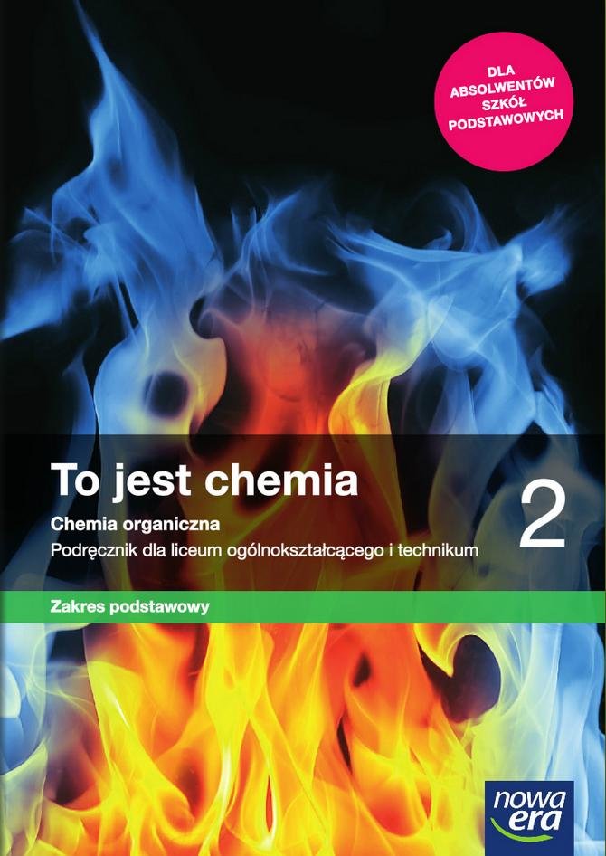 Chemia Nowej Ery 2 Test Kwasy Chemia LO 2 To jest chemia Podr. ZP w.2021 NE - Romuald Hassa