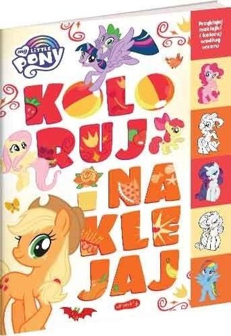 My Little Pony. Koloruj i naklejaj