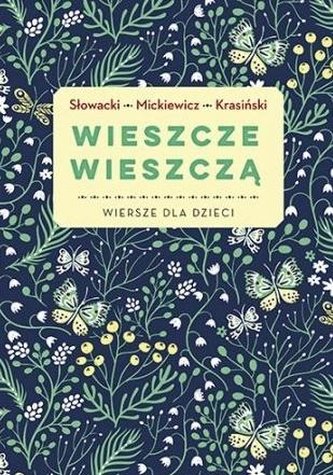 Wieszcze wieszczą. Najpiękniejsze wiersze