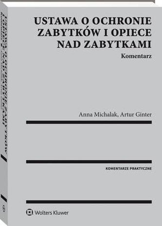 Ustawa o ochronie zabytków i opiece ... Komentarz