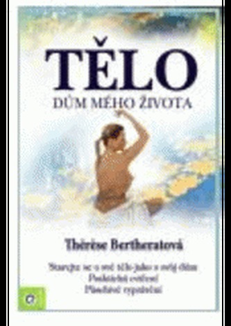 Tělo - dům mého života