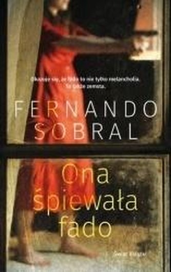 Ona śpiewała fado Ona śpiewała fado