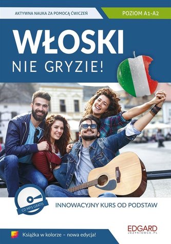 Włoski nie gryzie! A1-A2 Książka + CD w.2018
