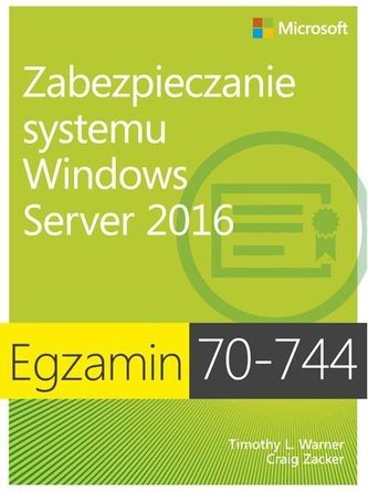 Egzamin 70-744: Zabez. systemu Windows Server 2016
