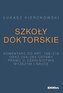 Szkoły doktorskie. Komentarz do art. 198-216 i...