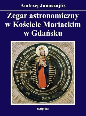Zegar astronomiczny w Kościele Mariackim w Gdańsku