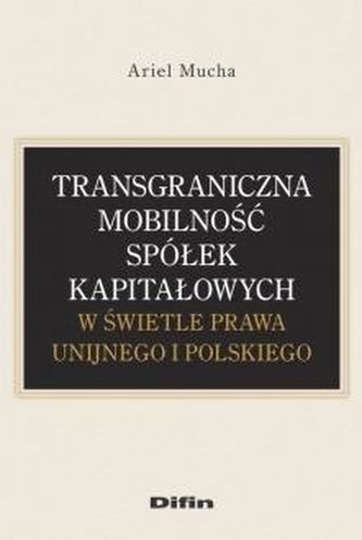Transgraniczna mobilność spółek kapitałowych...