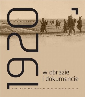 Rok 1920 w obrazie i dokumencie
