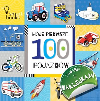 Moje pierwsze 100 pojazdów. Zadania z naklejkami