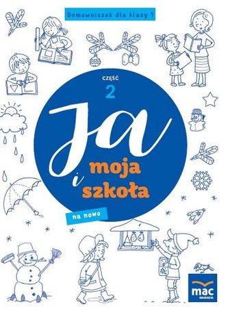 Ja i Moja Szkoła na nowo. Domowniczek SP 1 cz.2