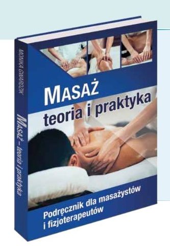 Masaż - teoria i praktyka. Kwalifikacja P.01. Masaż - teoria i praktyka. Kwalifikacja P.01.