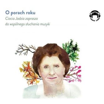 O porach roku. Ciocia Audiobook