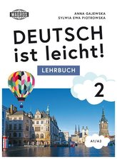 Deutsch ist leicht! 2 Lehrbuch A1/A2