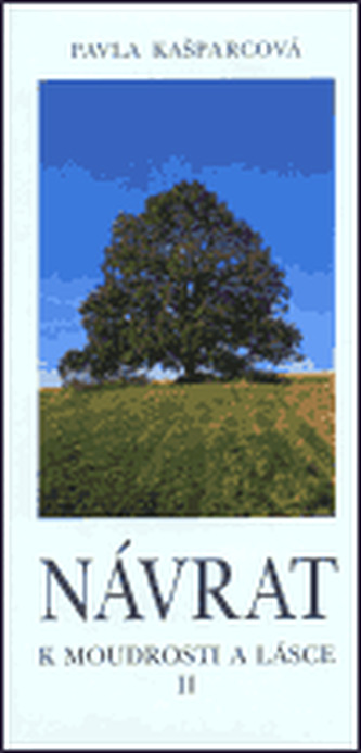 Návrat k moudrosti a lásce II.