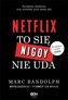 Netflix. To się nigdy nie uda