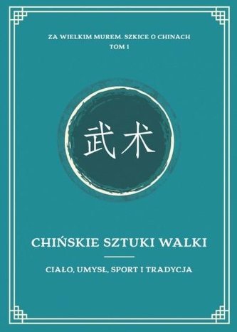Za Wielkim Murem Szkice o Chinach T.1