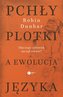 Pchły, plotki a ewolucja języka