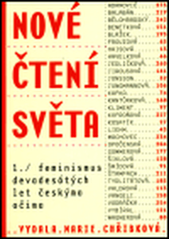 Nové čtení světa 1. - Feminismus devadesátých let českýma očima