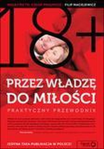 Przez władzę do miłości. Praktyczny przewodnik