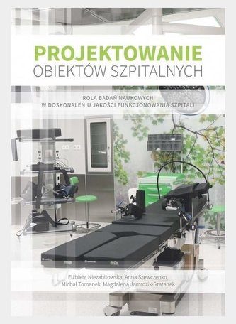 Projektowanie obiektów szpitalnych