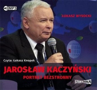 Jarosław Kaczyński. Portret bezstronny audiobook