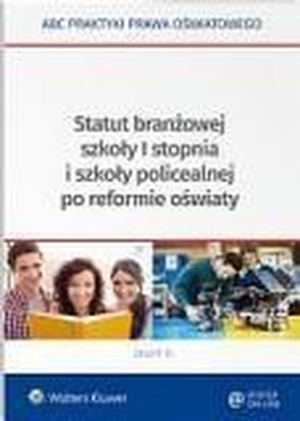 Statut branżowej szkoły I stopnia i szkoły policea