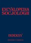 Encyklopedia socjologii. Indeksy