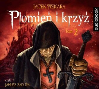 Świat Inkwizytorów T.2 Płomień i krzyż. Audiobook