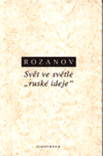 Svět ve světle "ruské ideje"
