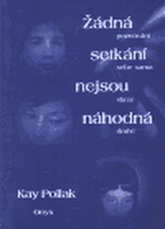 Žádná setkání nejsou náhodná