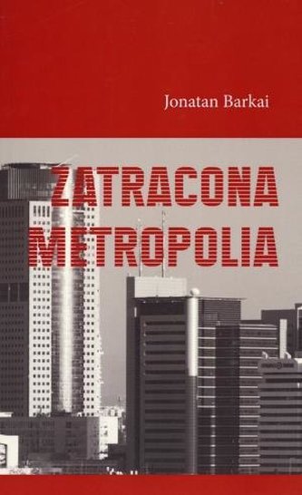 Zatracona metropolia Zatracona metropolia