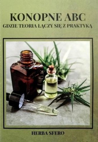 Konopne ABC - gdzie teoria łączy się z praktyką