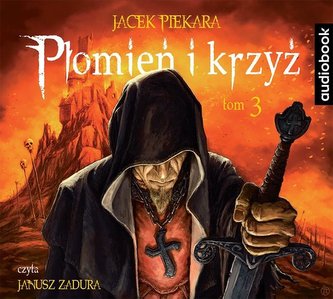 Płomień i krzyż T.3 audiobook