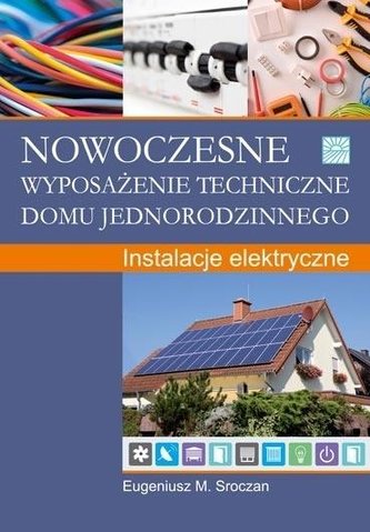 Nowoczesne wyposażenie techniczne domu...