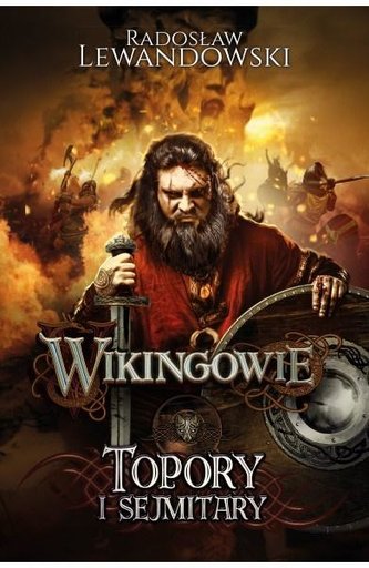 Wikingowie T.3 Topory i sejmitary