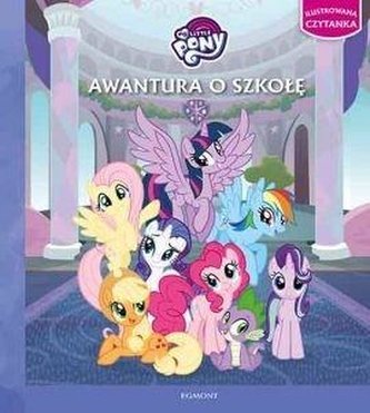 My Little Pony. Awantura o szkołę
