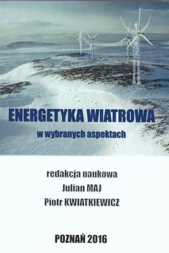Energetyka wiatrowa w wybranych aspektach