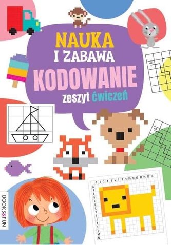 Nauka i zabawa, Kodowanie. Zeszyt ćwiczeń