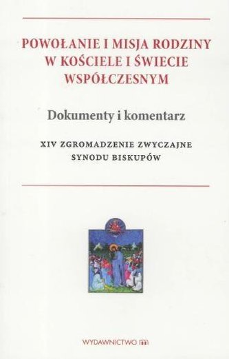 Powołanie i misja rodziny w Kościele i świecie..