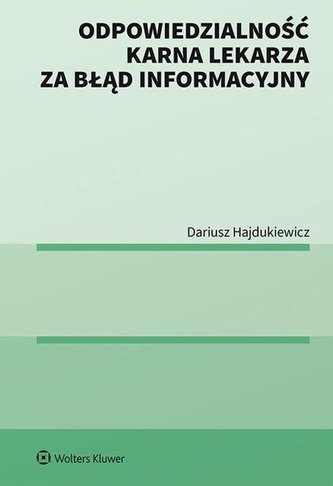 Odpowiedzialność karna lekarza za błąd infor.