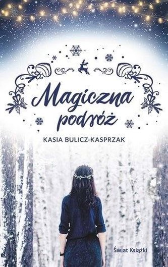 Magiczna podróż Magiczna podróż
