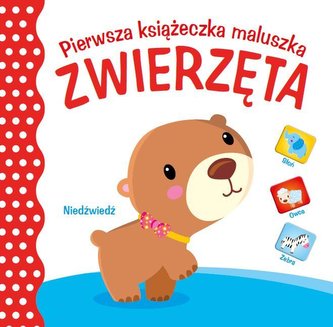 Pierwsza księżeczka maluszka. Zwierzęta