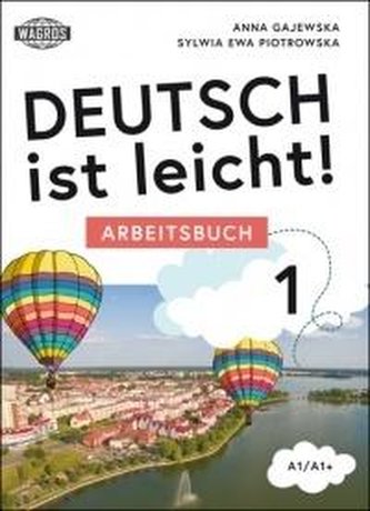 Deutsch ist leicht! Lehrbuch A1/A1+